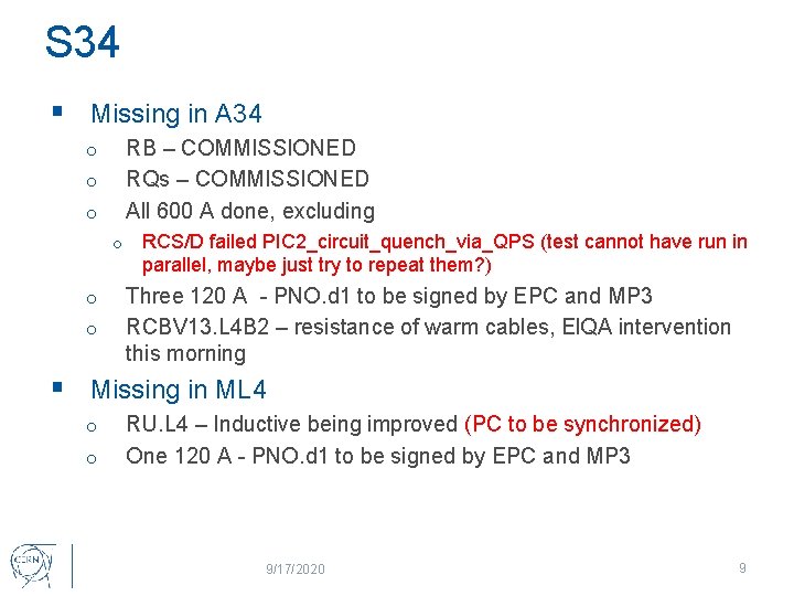 S 34 § Missing in A 34 RB – COMMISSIONED RQs – COMMISSIONED All
