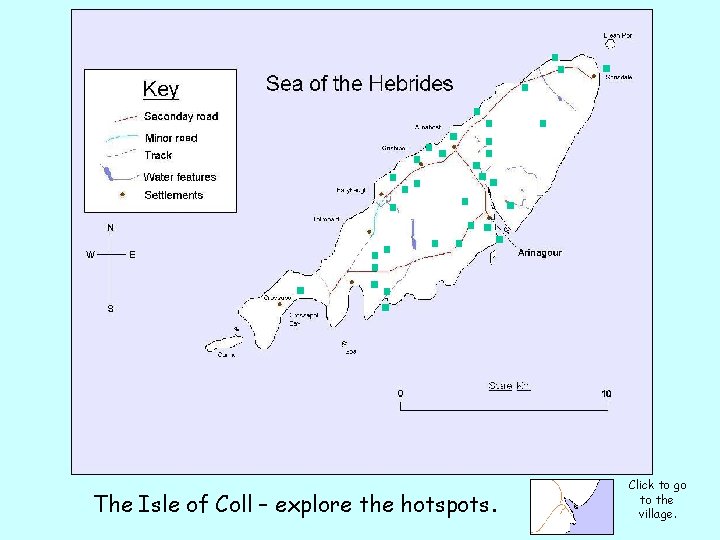 The Isle of Coll – explore the hotspots. Click to go to the village.