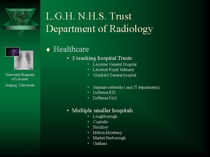 L. G. H. N. H. S. Trust Department of Radiology t Healthcare • 3