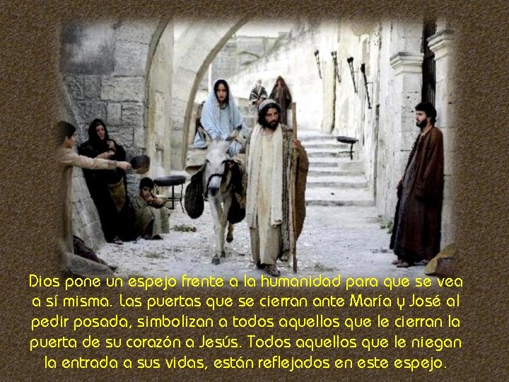 Dios pone un espejo frente a la humanidad para que se vea a sí