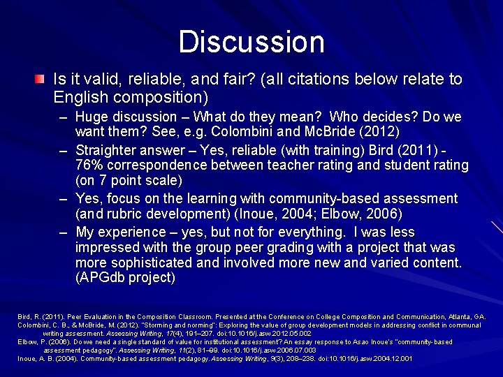 Discussion Is it valid, reliable, and fair? (all citations below relate to English composition)