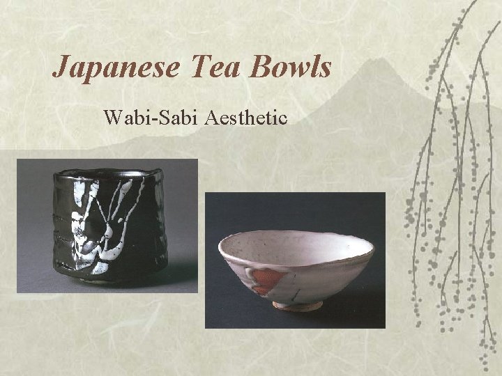 Japanese Tea Bowls Wabi-Sabi Aesthetic Japanese Tea Bowls Wabi-Sabi Aesthetic