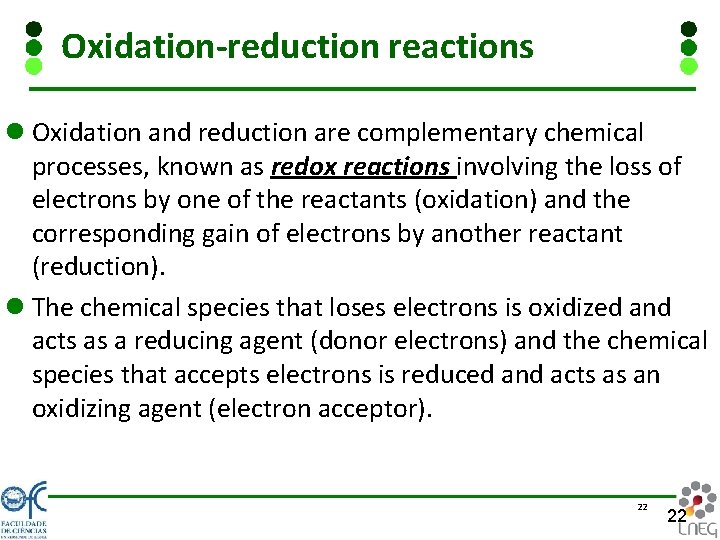 Oxidation-reduction reactions l Oxidation and reduction are complementary chemical processes, known as redox reactions