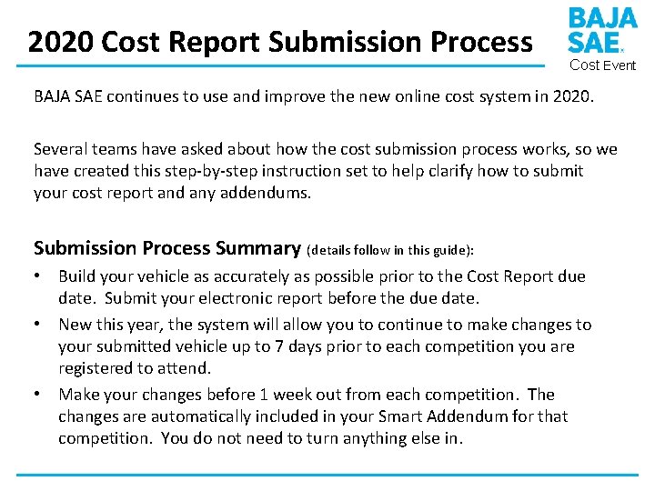 2020 Cost Report Submission Process Cost Event BAJA SAE continues to use and improve