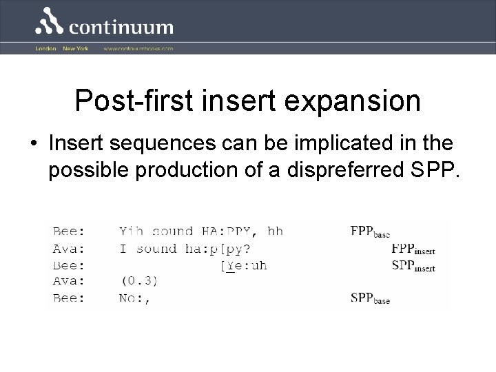 Post-first insert expansion • Insert sequences can be implicated in the possible production of