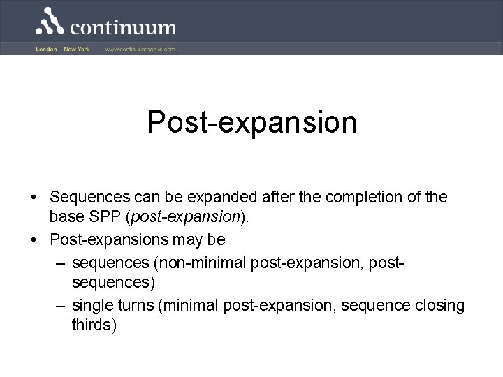 Post-expansion • Sequences can be expanded after the completion of the base SPP (post-expansion).