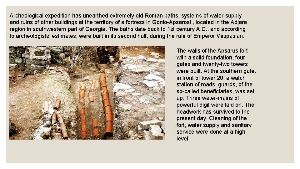 Archeological expedition has unearthed extremely old Roman baths, systems of water-supply and ruins of