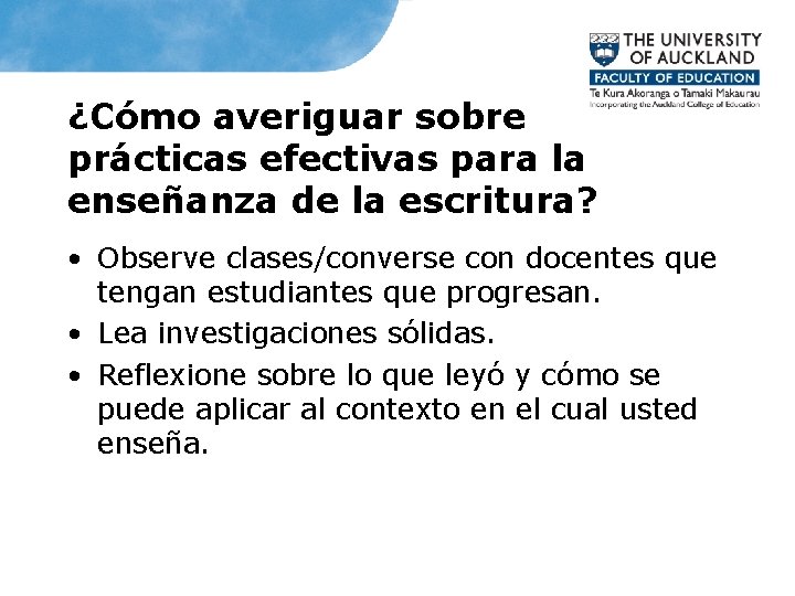 ¿Cómo averiguar sobre prácticas efectivas para la enseñanza de la escritura? • Observe clases/converse