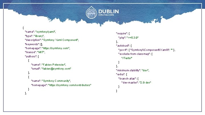{ "name": "symfony/yaml", "type": "library", "description": "Symfony Yaml Component", "keywords": [], "homepage": "https: //symfony.