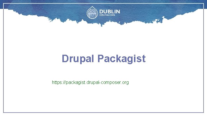 Drupal Packagist https: //packagist. drupal-composer. org 