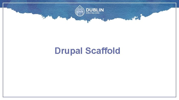 Drupal Scaffold 