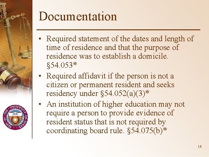 Documentation • Required statement of the dates and length of time of residence and