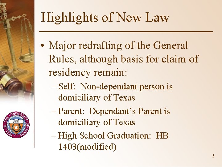 Highlights of New Law • Major redrafting of the General Rules, although basis for