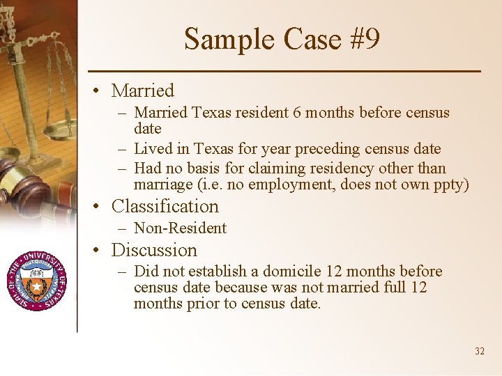 Sample Case #9 • Married – Married Texas resident 6 months before census date