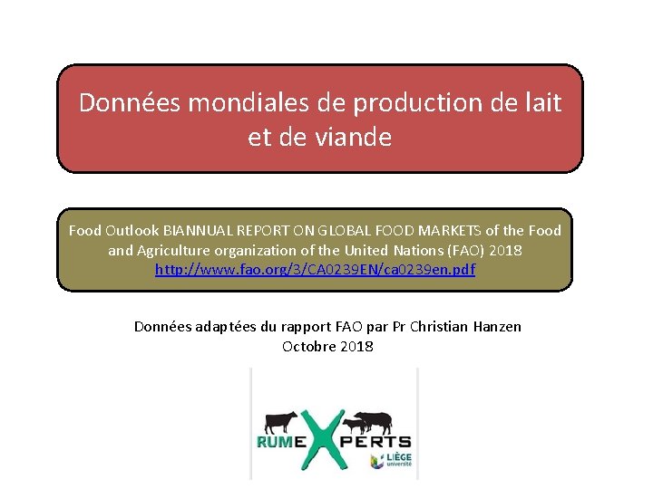 Données mondiales de production de lait et de viande Food Outlook BIANNUAL REPORT ON