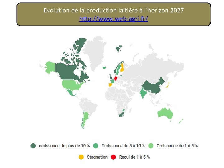 Evolution de la production laitière à l’horizon 2027 http: //www. web-agri. fr/ 