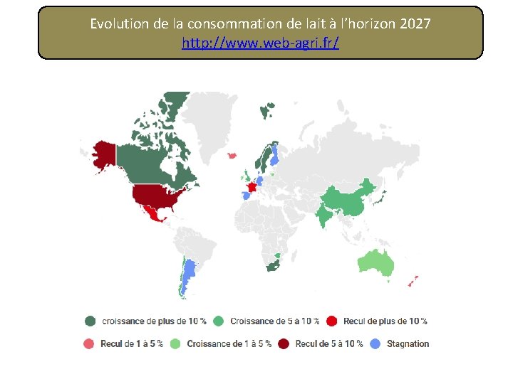 Evolution de la consommation de lait à l’horizon 2027 http: //www. web-agri. fr/ 