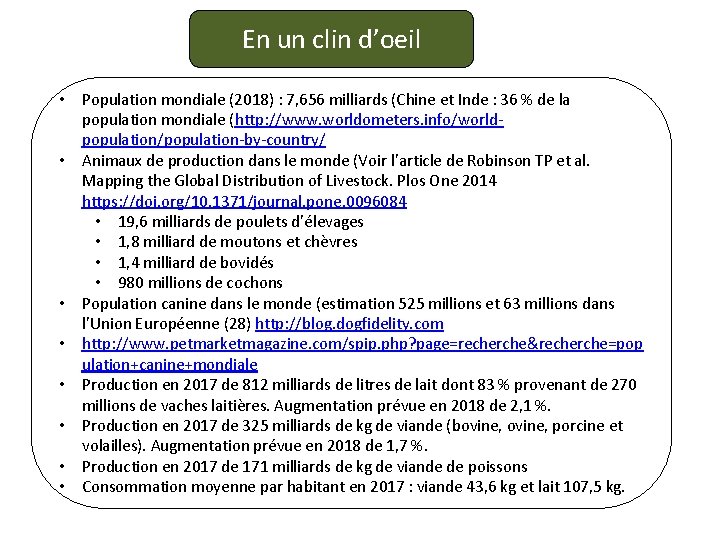 En un clin d’oeil • Population mondiale (2018) : 7, 656 milliards (Chine et