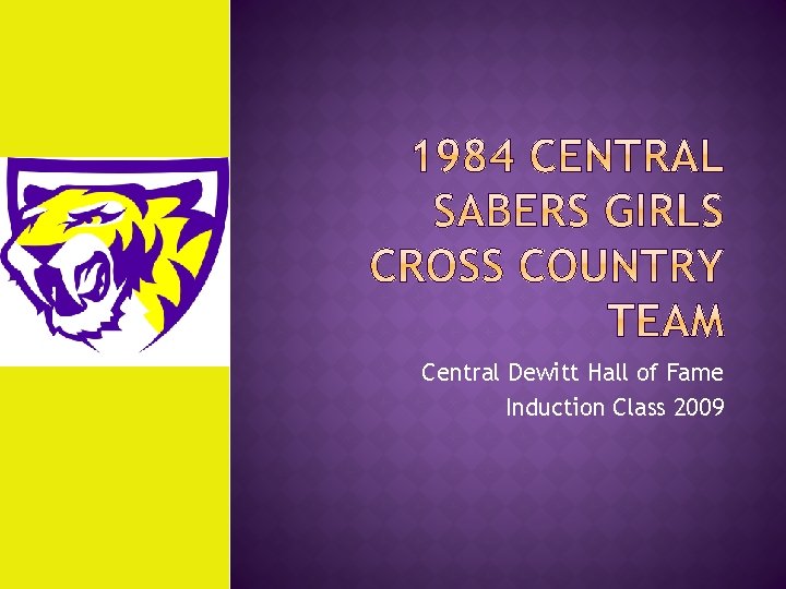 Central Dewitt Hall of Fame Induction Class 2009 