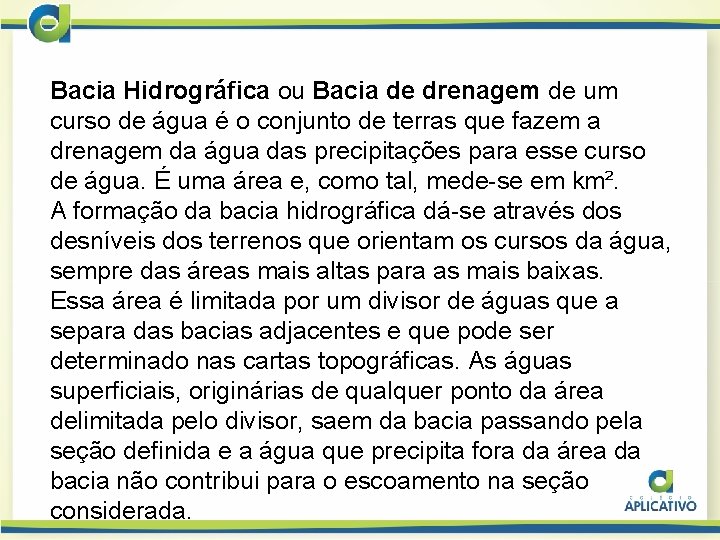4 Ano Unidade 7 Bacias Hidrogrficas Bacia Hidrogrfica