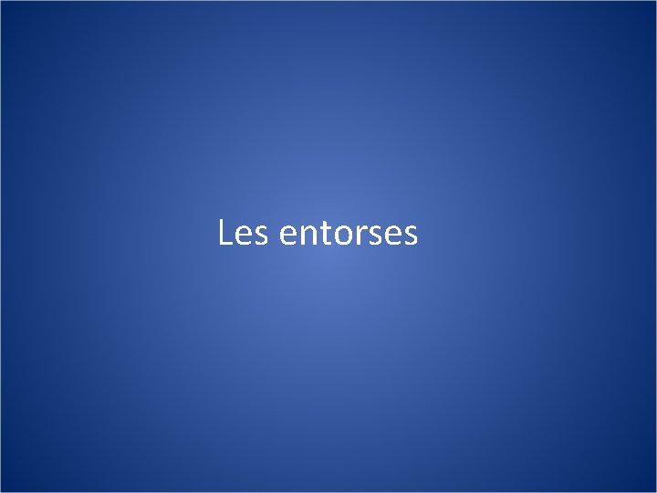 Les entorses 