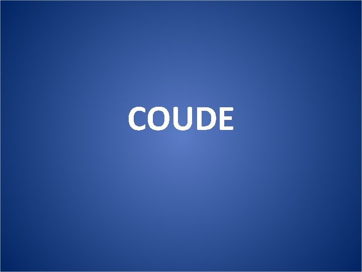 COUDE 