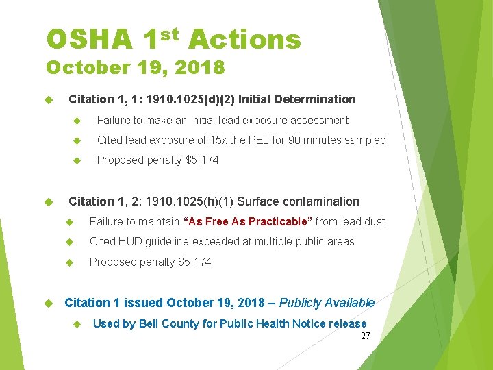 OSHA 1 st Actions October 19, 2018 Citation 1, 1: 1910. 1025(d)(2) Initial Determination OSHA 1 st Actions October 19, 2018 Citation 1, 1: 1910. 1025(d)(2) Initial Determination