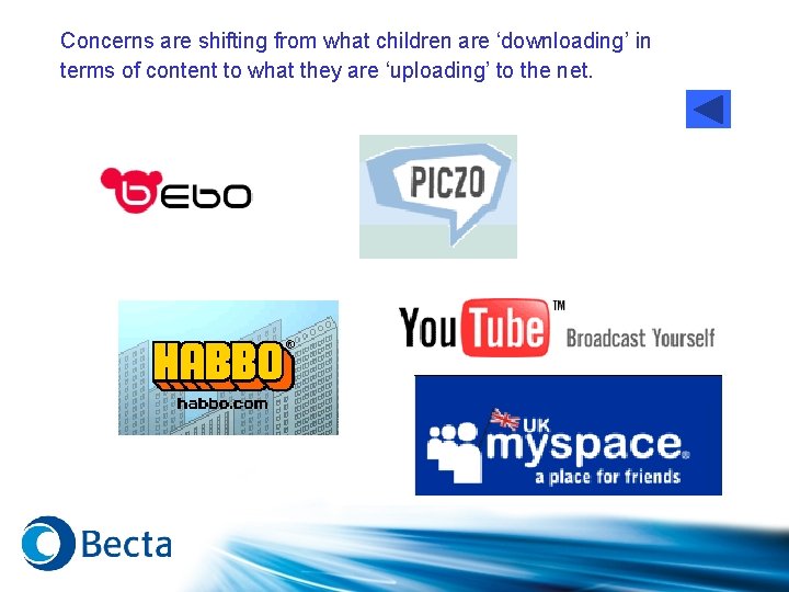 Concerns are shifting from what children are ‘downloading’ in terms of content to what