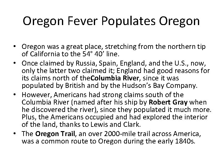 Oregon Fever Populates Oregon • Oregon was a great place, stretching from the northern