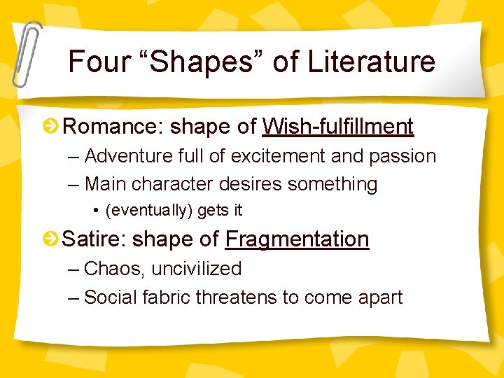 Four “Shapes” of Literature Romance: shape of Wish-fulfillment – Adventure full of excitement and