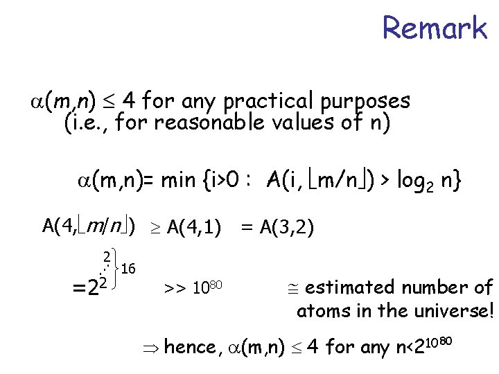 Remark (m, n) 4 for any practical purposes (i. e. , for reasonable values Remark (m, n) 4 for any practical purposes (i. e. , for reasonable values