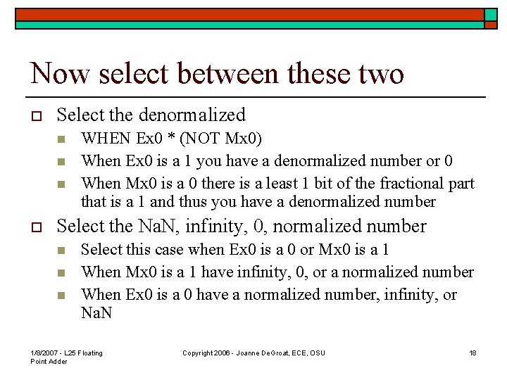 Now select between these two o Select the denormalized n n n o WHEN