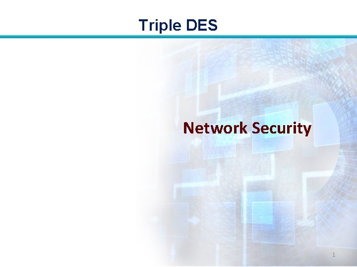 Triple DES Network Security 1 