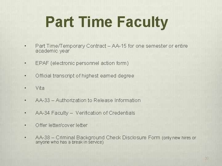 Part Time Faculty • Part Time/Temporary Contract – AA-15 for one semester or entire