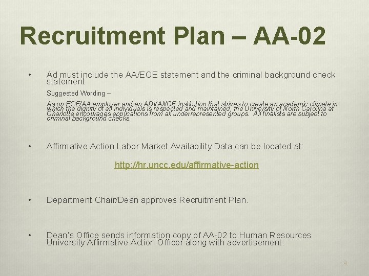 Recruitment Plan – AA-02 • Ad must include the AA/EOE statement and the criminal