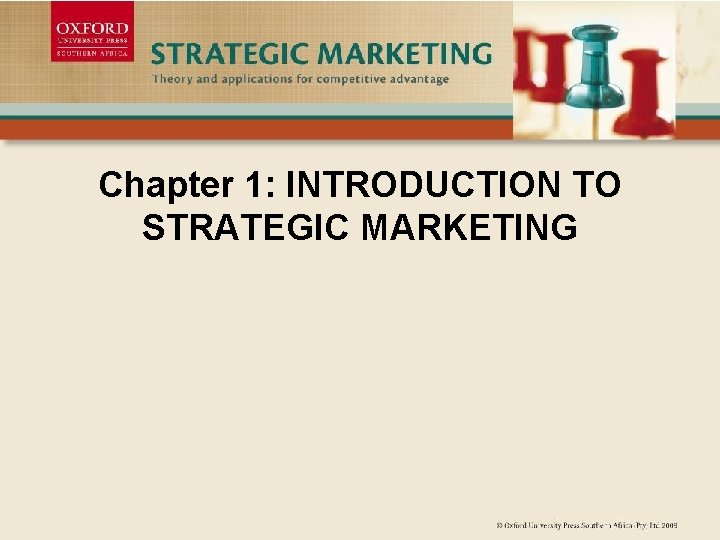 Chapter 1: INTRODUCTION TO STRATEGIC MARKETING Chapter 11: Strategic Leadership 