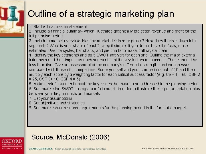 Outline of a strategic marketing plan 1. Start with a mission statement 2. Include