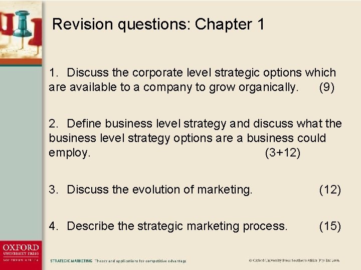 Revision questions: Chapter 1 1. Discuss the corporate level strategic options which are available