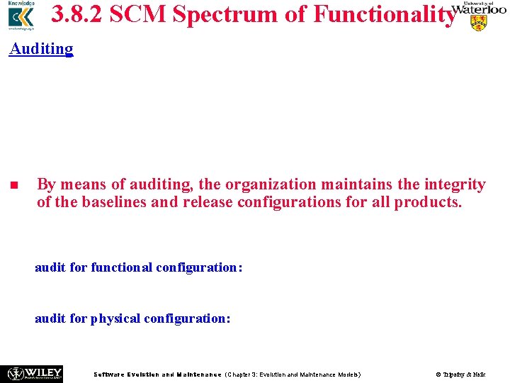 3. 8. 2 SCM Spectrum of Functionality Auditing n SCM systems need to provide