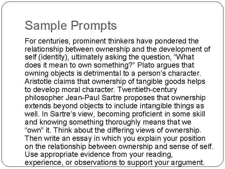 Sample Prompts For centuries, prominent thinkers have pondered the relationship between ownership and the