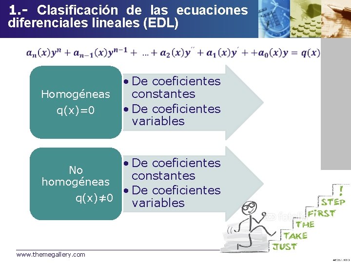 1. - Clasificación de las ecuaciones diferenciales lineales (EDL) Homogéneas q(x)=0 • De coeficientes