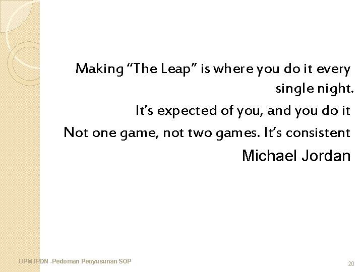 Making “The Leap” is where you do it every single night. It’s expected of