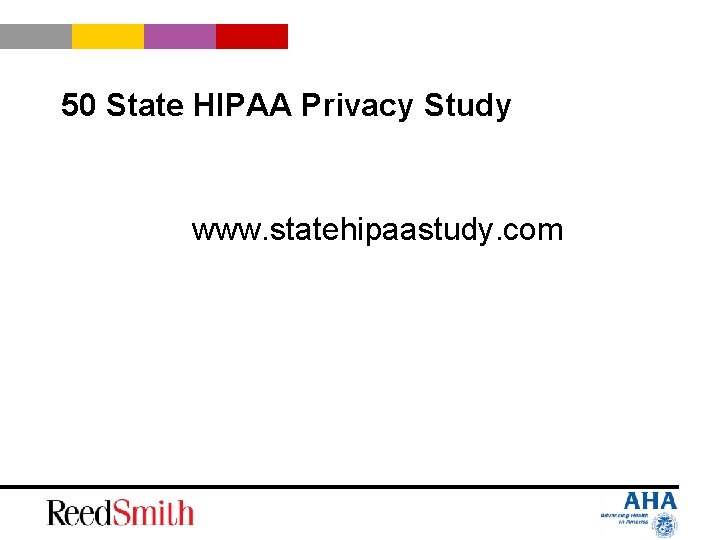 50 State HIPAA Privacy Study www. statehipaastudy. com 