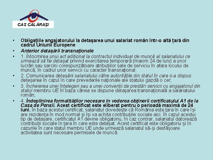 CAS CALĂRAŞI • • • Obligațiile angajatorului la detașarea unui salariat român într-o altă