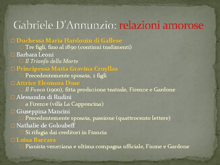 Gabriele D’Annunzio: relazioni amorose � Duchessa Maria Hardouin di Gallese � Tre figli, fino