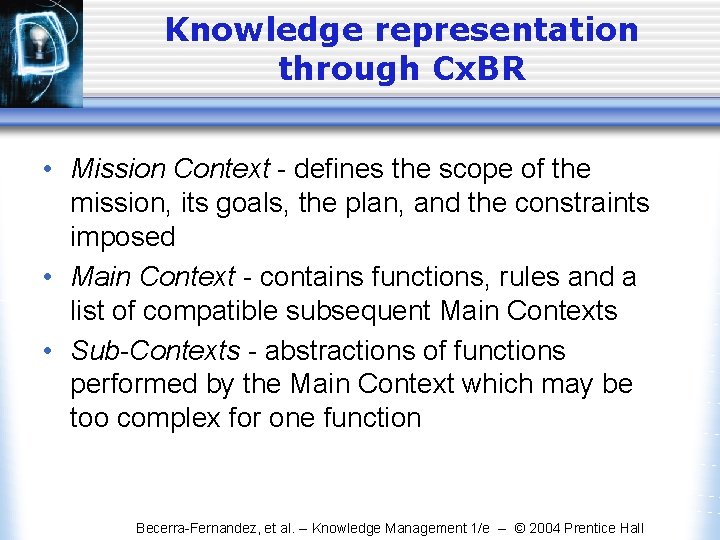 Knowledge representation through Cx. BR • Mission Context - defines the scope of the