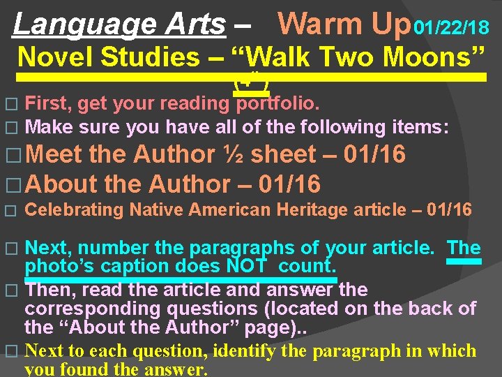 Language Arts – Warm Up 01/22/18 Novel Studies – “Walk Two Moons” (4 th)