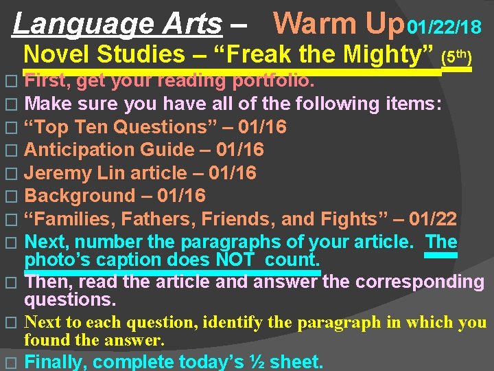 Language Arts – Warm Up 01/22/18 Novel Studies – “Freak the Mighty” (5 th)
