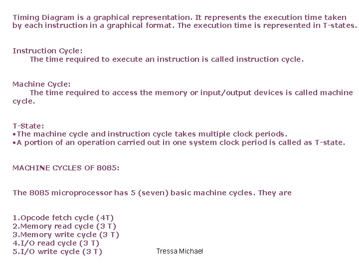 Timing Diagram is a graphical representation. It represents the execution time taken by each