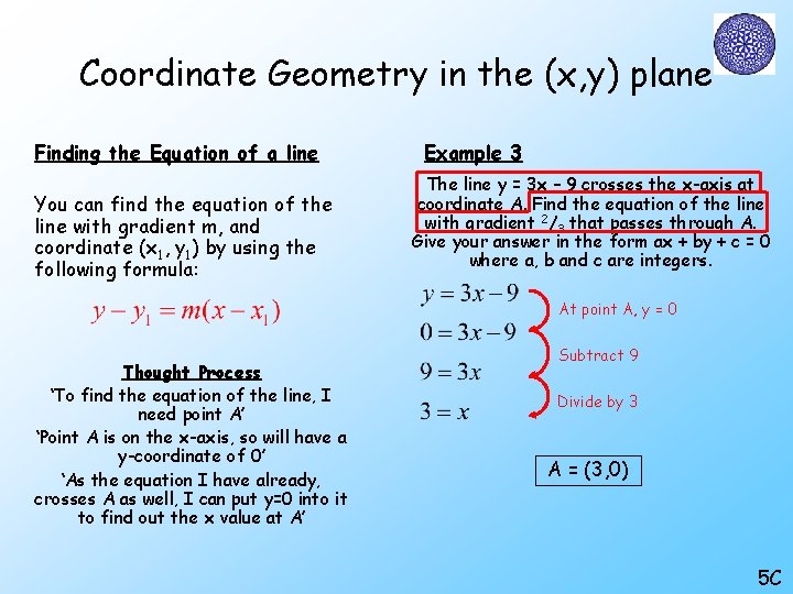 Coordinate Geometry in the (x, y) plane Finding the Equation of a line You Coordinate Geometry in the (x, y) plane Finding the Equation of a line You
